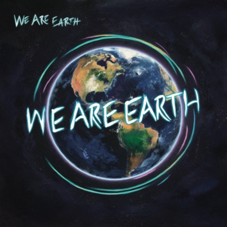 We are Earth