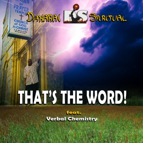 That's The Word! ft. Verbal Chemistry | Boomplay Music
