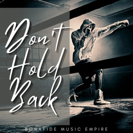 Don't Hold Back (Hip Hop Instrumental) | Boomplay Music