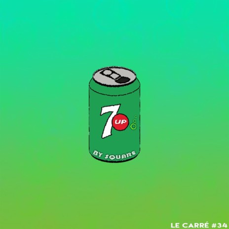 LE CARRÉ #34 - SEVEN UP | Boomplay Music