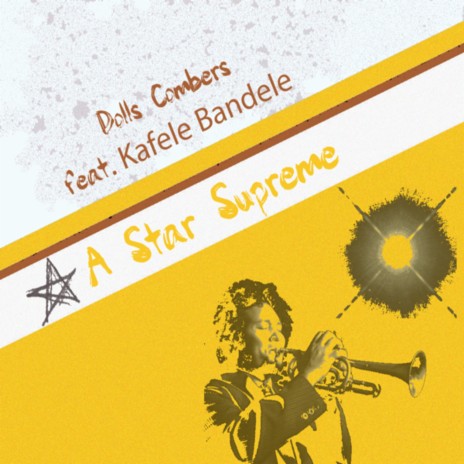 A Star Supreme ft. Kafele Bandele, Anthony Nicholson & W.kurk | Boomplay Music