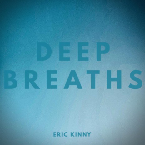 Deep Breaths (No Solos Version) | Boomplay Music