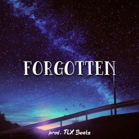 Forgotten | Boomplay Music