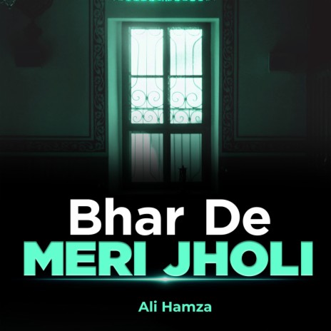 Bhar De Meri Jholi | Boomplay Music