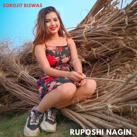 Ruposhi Nagin ft. Riya Mistry | Boomplay Music