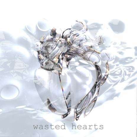 wasted hearts | Boomplay Music