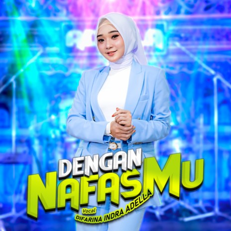 Dengan Nafasmu | Boomplay Music