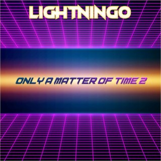 ONLY A MATTER OF TIME 2 (2024 REISSUE)
