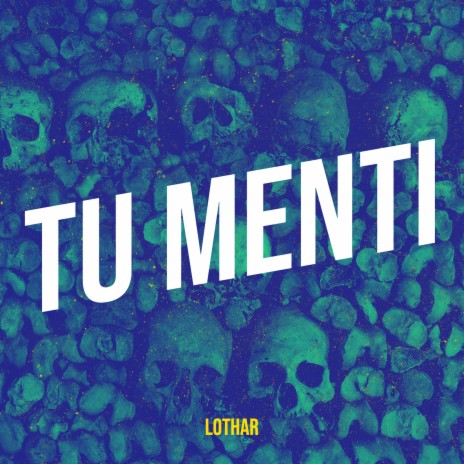 Tu menti | Boomplay Music