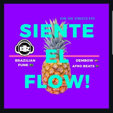 SiENTE EL FLOW! (2019) | Boomplay Music