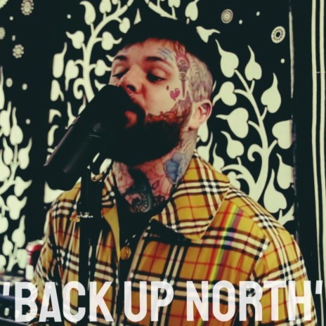 Back up North | Boomplay Music