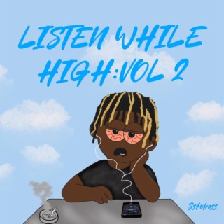 Listen While High:, Vol. 2