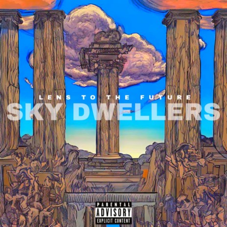 SKY DWELLERS | Boomplay Music