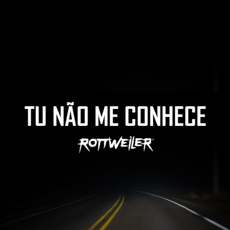 Tu Não Me Conhece | Boomplay Music