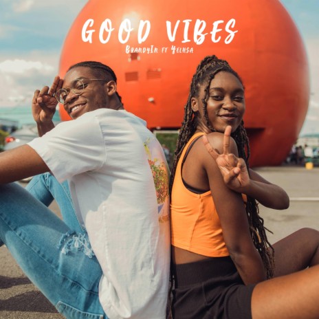 Good Vibes ft. Yelhsa | Boomplay Music