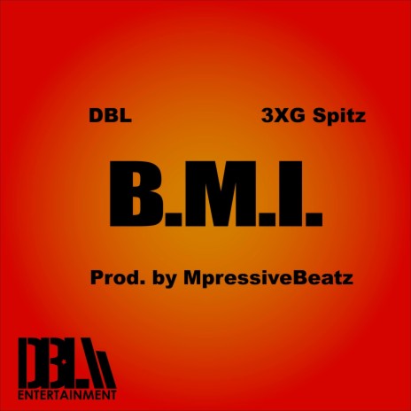 B.M.I. ft. 3XG Spitz | Boomplay Music