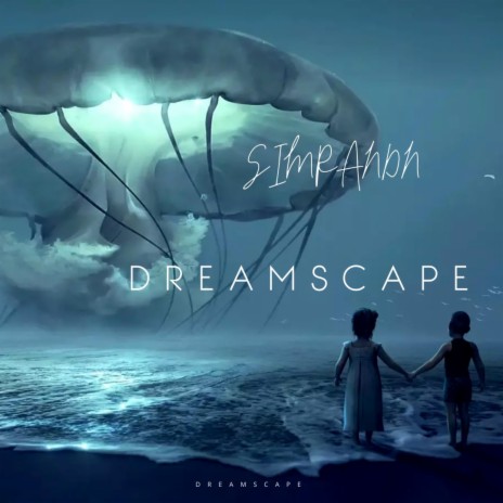 dreamscape | Boomplay Music