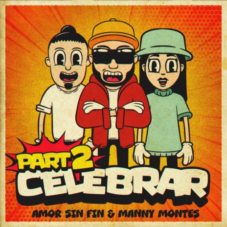 Celebrar part 2 ft. Manny Montes | Boomplay Music