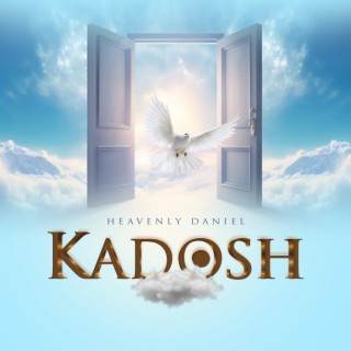 KADOSH lyrics | Boomplay Music