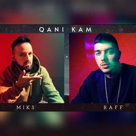 Qani Kam (feat. Raff)