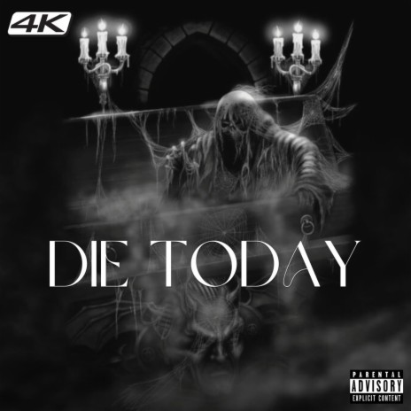 Die Today