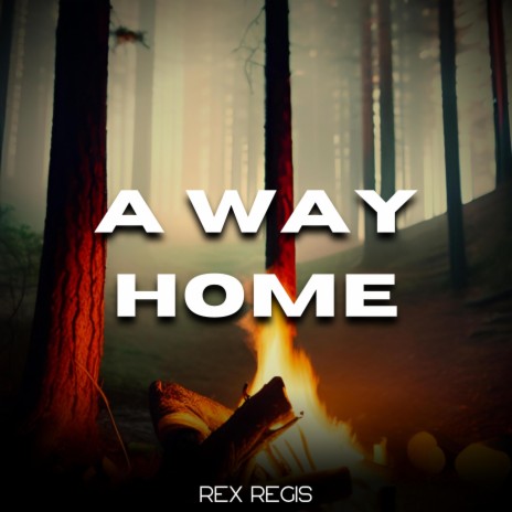 A WAY HOME | Boomplay Music