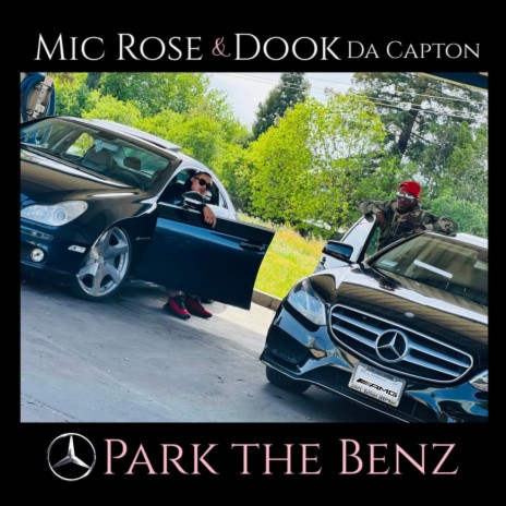 Park the Benz ft. Dook Da Capton