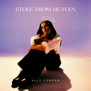 Stole from Heaven lyrics | Boomplay Music