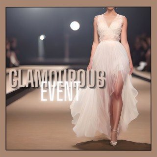 Glamourous Event: The Ultimate Fashion Music Collection for High-Fashion Events