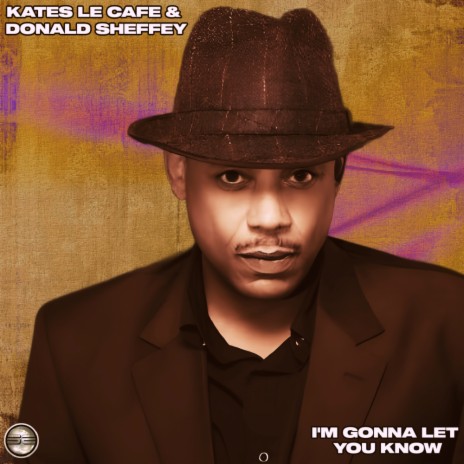 I'm Gonna Let You Know (Instrumental Mix) ft. Donald Sheffey | Boomplay Music
