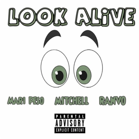 Look Alive ft. Mari Peso & Ranvo | Boomplay Music