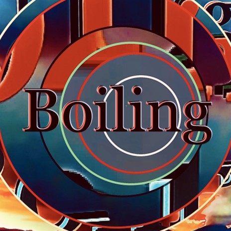 Boiling | Boomplay Music