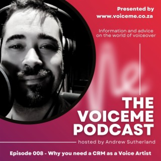 Episode 008 - Why you need a CRM as a VO Artist