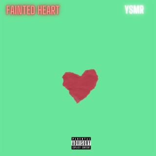 FAINTED HEART 9