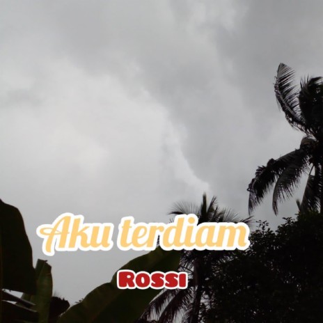 Aku Terdiam | Boomplay Music