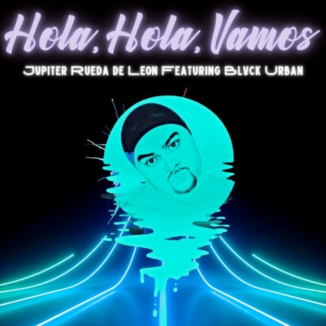 Hola, Hola, Vamos ft. Blvck Urban | Boomplay Music