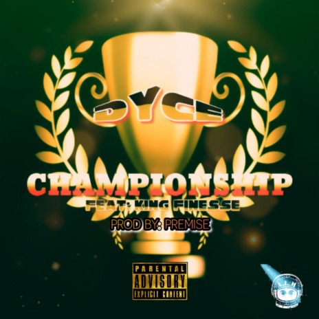 Championship (feat. King Finesse) | Boomplay Music