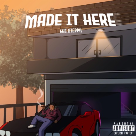 Made It Here | Boomplay Music