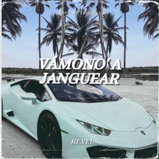 Vámono' a Janguear lyrics | Boomplay Music