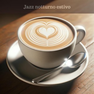 Jazz notturno estivo: Musica tranquilla da caffè in sottofondo