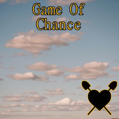 Game Of Chance | Boomplay Music