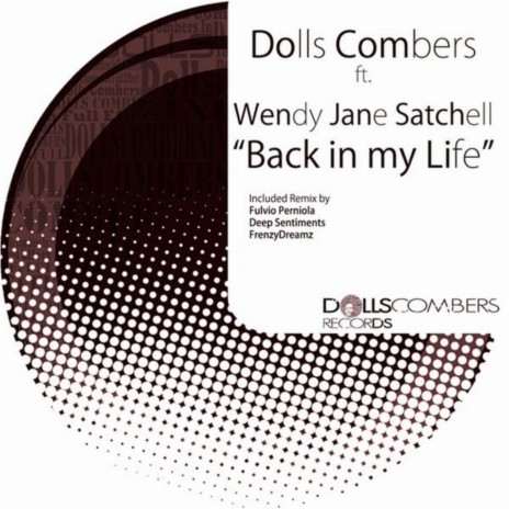 Back In My Life ft. Wendy Jane Satchell & Fulvio Perniola