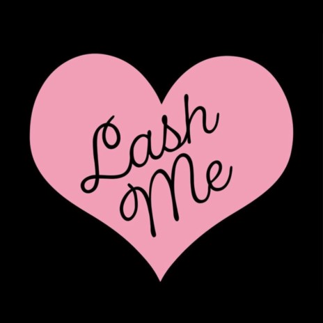 Lash Me | Boomplay Music