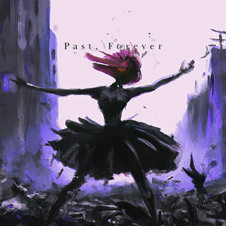 Past, Forever (The Future Now Remix) | Boomplay Music