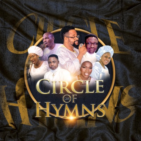 Circle of Hymns Take4 ft. GBENGA CONERSTONE, ARETIVITY, EKUNDAYO SOLAFUNMI, YIMKA ERINLE & OLUWATOSINDOT | Boomplay Music