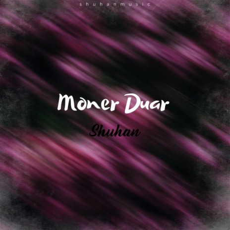 Moner duar | Boomplay Music