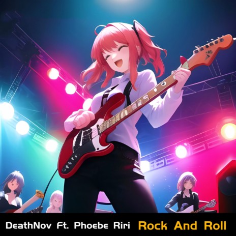 Rock And Roll ft. Phoebe Riri | Boomplay Music