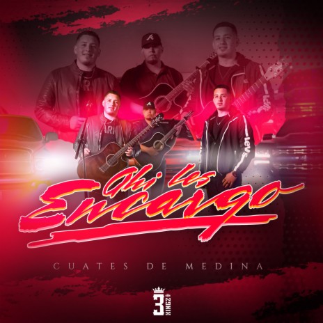 Ahi Les Encargo ft. Three Kingz Global | Boomplay Music