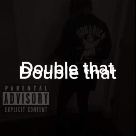 DOUBLE THAT | Boomplay Music