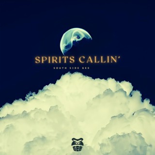 Spirits Callin'